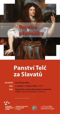 Repríza pana kastelána Dáni - Panství Telč za Slavatů - rezervace doporučena.