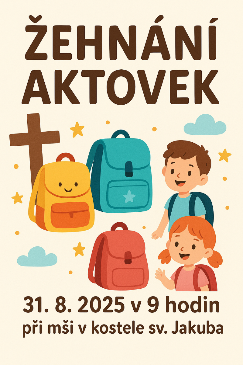 Žehnání aktovek při nedělní mši ve farním kostele svatého Jakuba 31. srpna v 9:00.